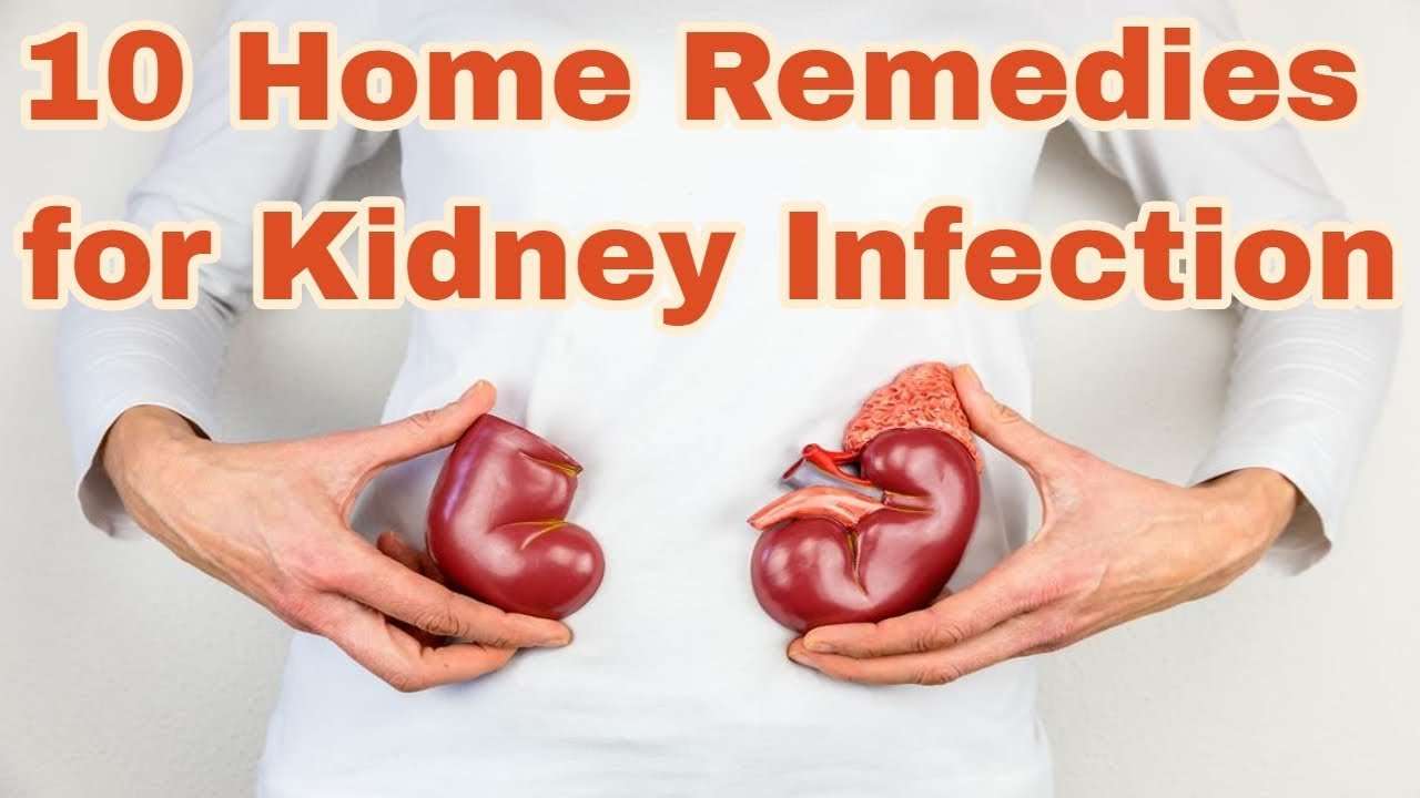 10 Home Remedies For Kidney Infection