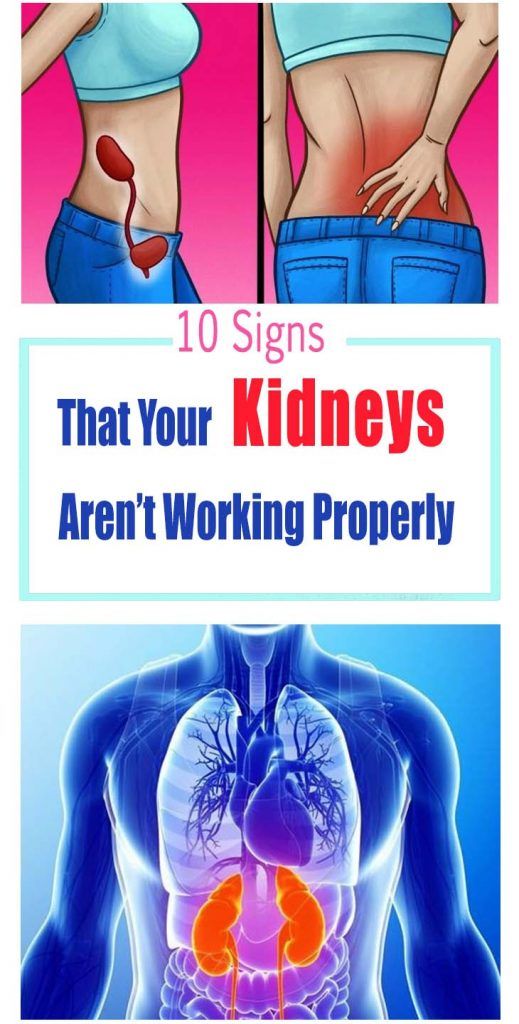 10 Signs That Your Kidneys Arent Working Properly  Do ...