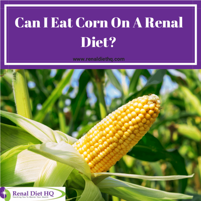 Can I Eat Corn On A Renal Diet?