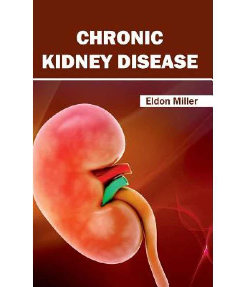 Chronic Kidney Disease: Buy Chronic Kidney Disease Online ...