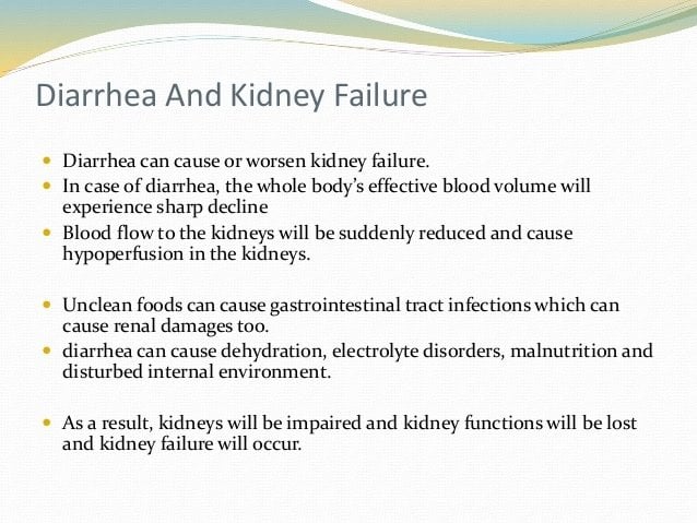 Diarrhea and kidney failure