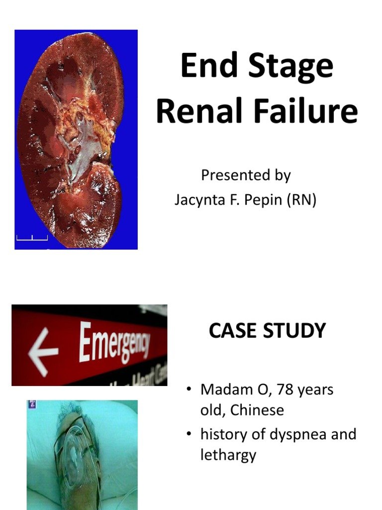 end stage renal failure