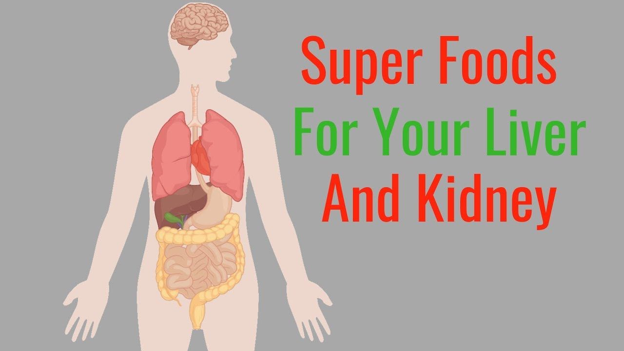Food Good for Kidney And Liver