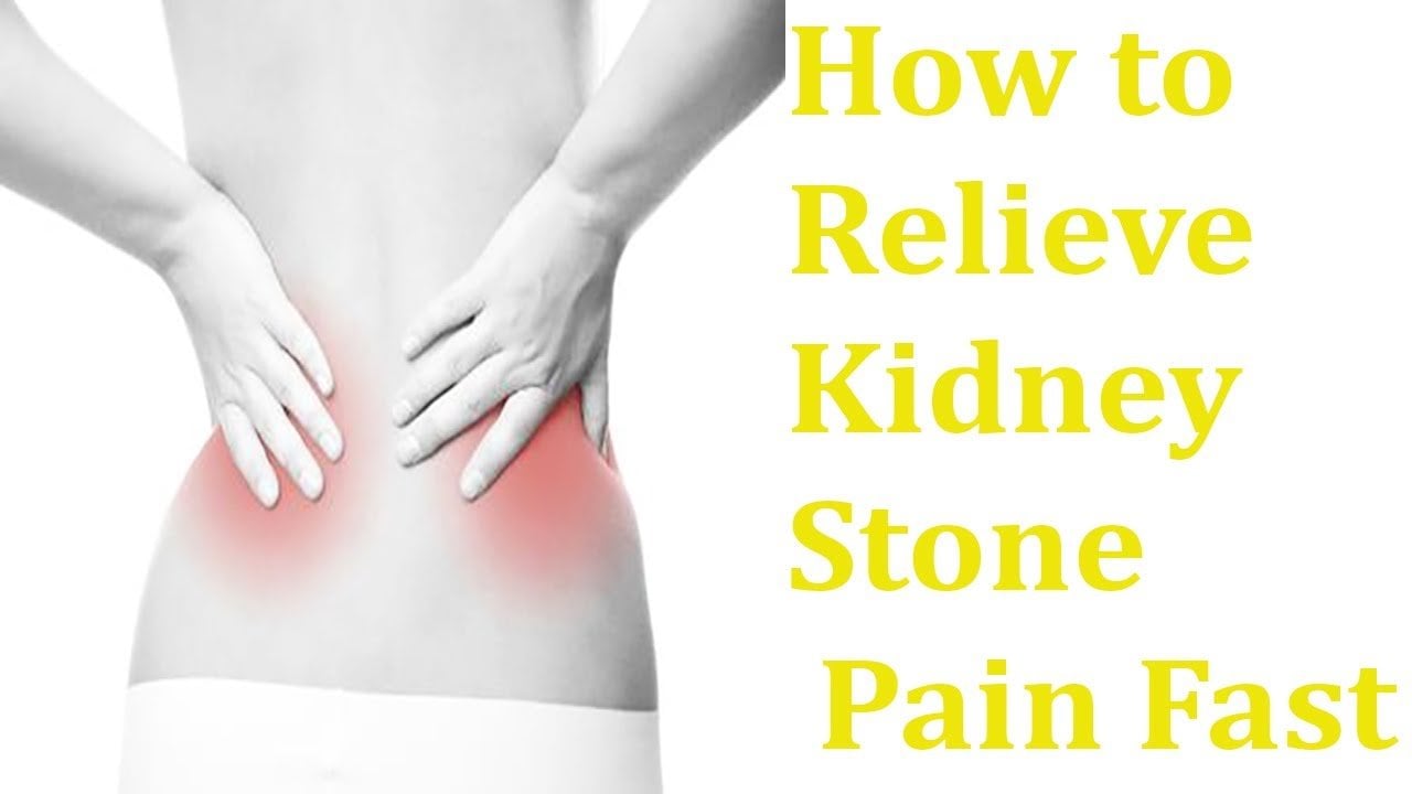 How to Relieve Kidney Stone Pain Fast
