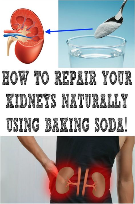 HOW TO REPAIR YOUR KIDNEYS NATURALLY USING BAKING SODA ...